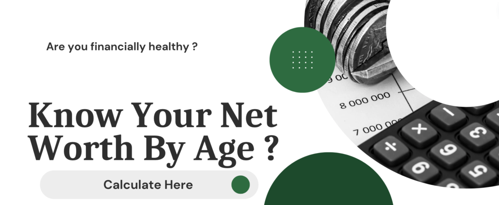 Know your net worth by age.